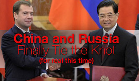 China and Russia Finally Tie the Knot